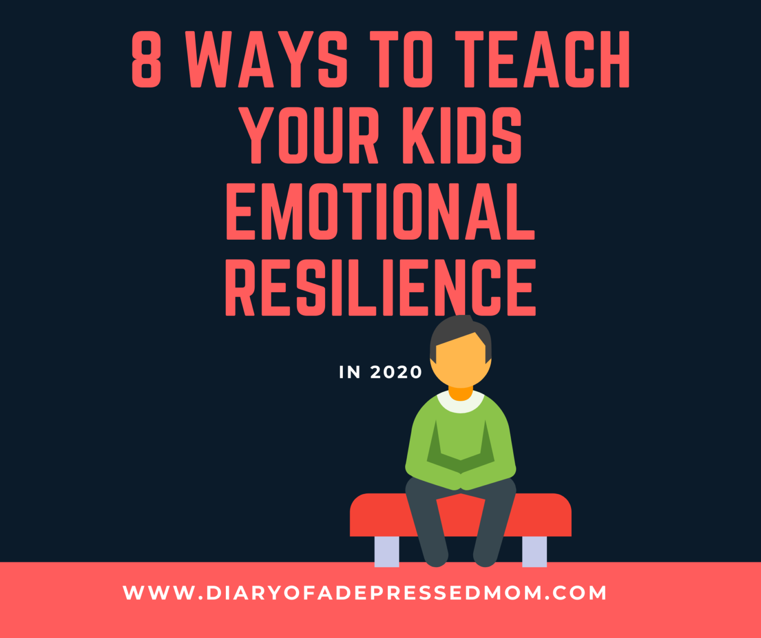 8 ways to teach your kids emotional resilience in 2020 - The Diary of a ...